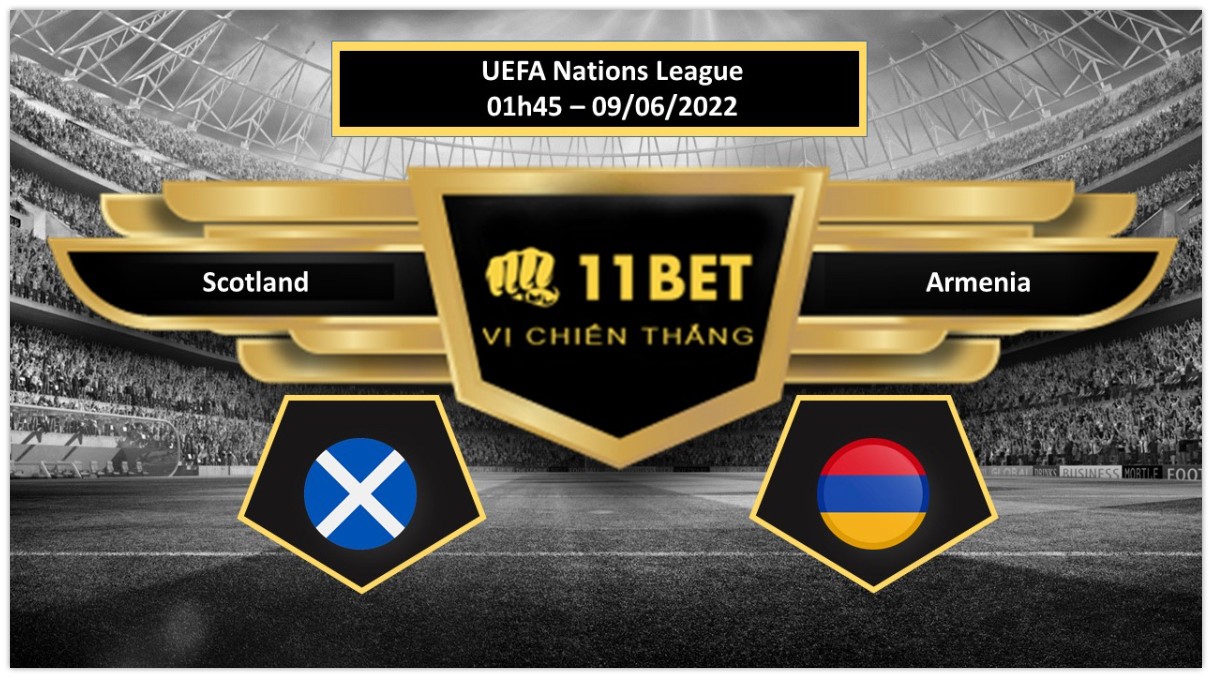11BET Tip bóng đá        Scotland vs Armenia , hôm nay 09/06/2022
