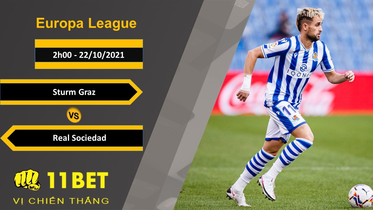 11BET Soi kèo Sturm Graz vs Real Sociedad, 2h00, 22/10/2021