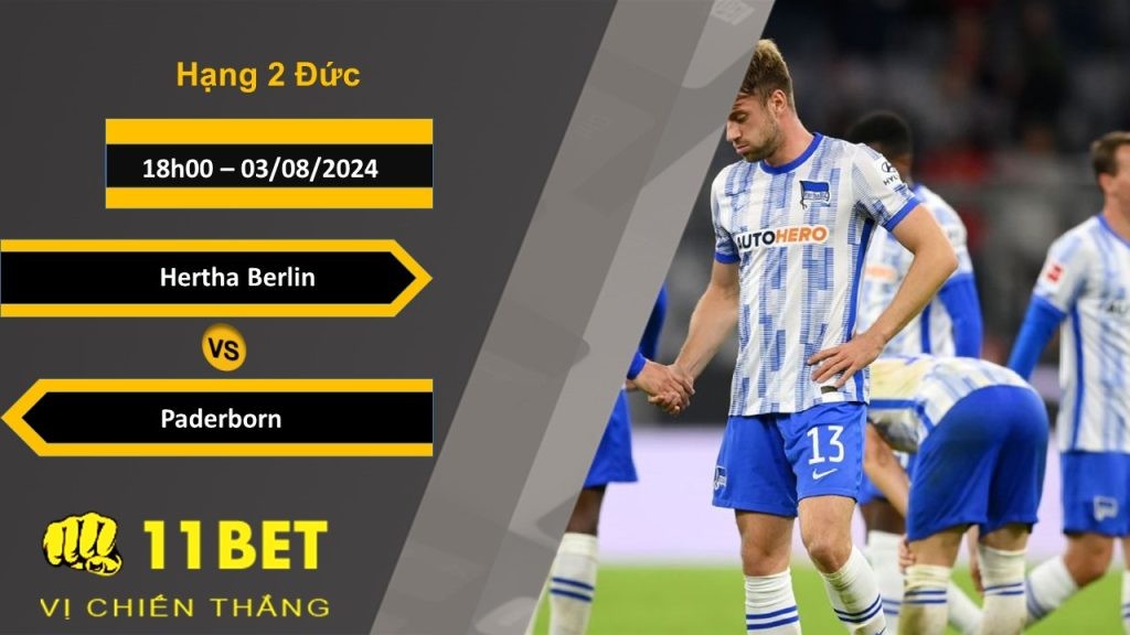 11BET Soi kèo  Hertha Berlin vs Paderborn, 18h00, 03/08/2024