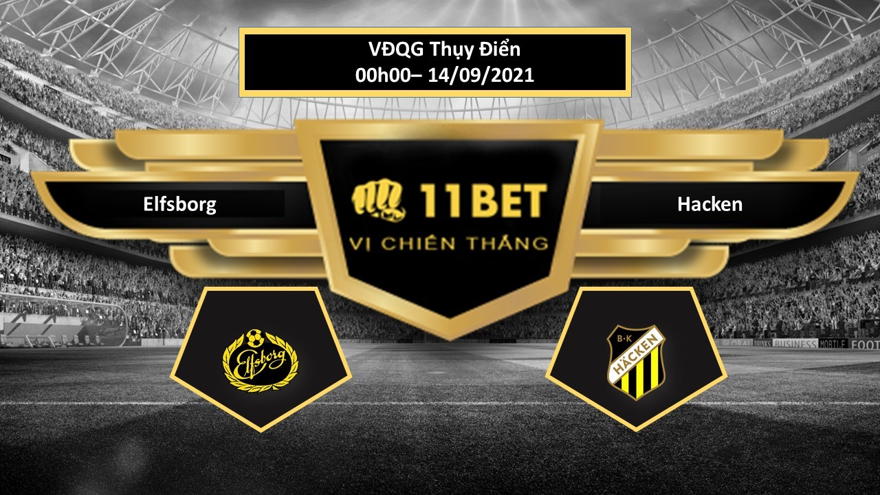11BET Tip bóng đá Elfsborg vs Hacken , hôm nay 14/09/2021