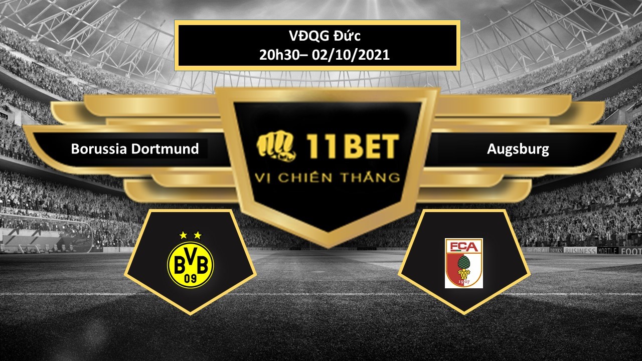 11BET Tip bóng đá Borussia Dortmund vs Augsburg , hôm nay 02/10/2021