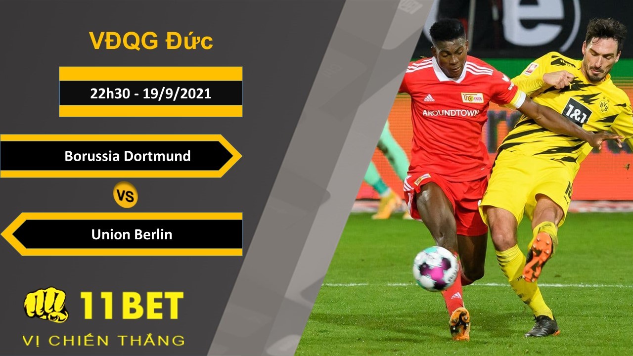11BET Soi kèo Borussia Dortmund vs Union Berlin, 22h30, 19/9/2021
