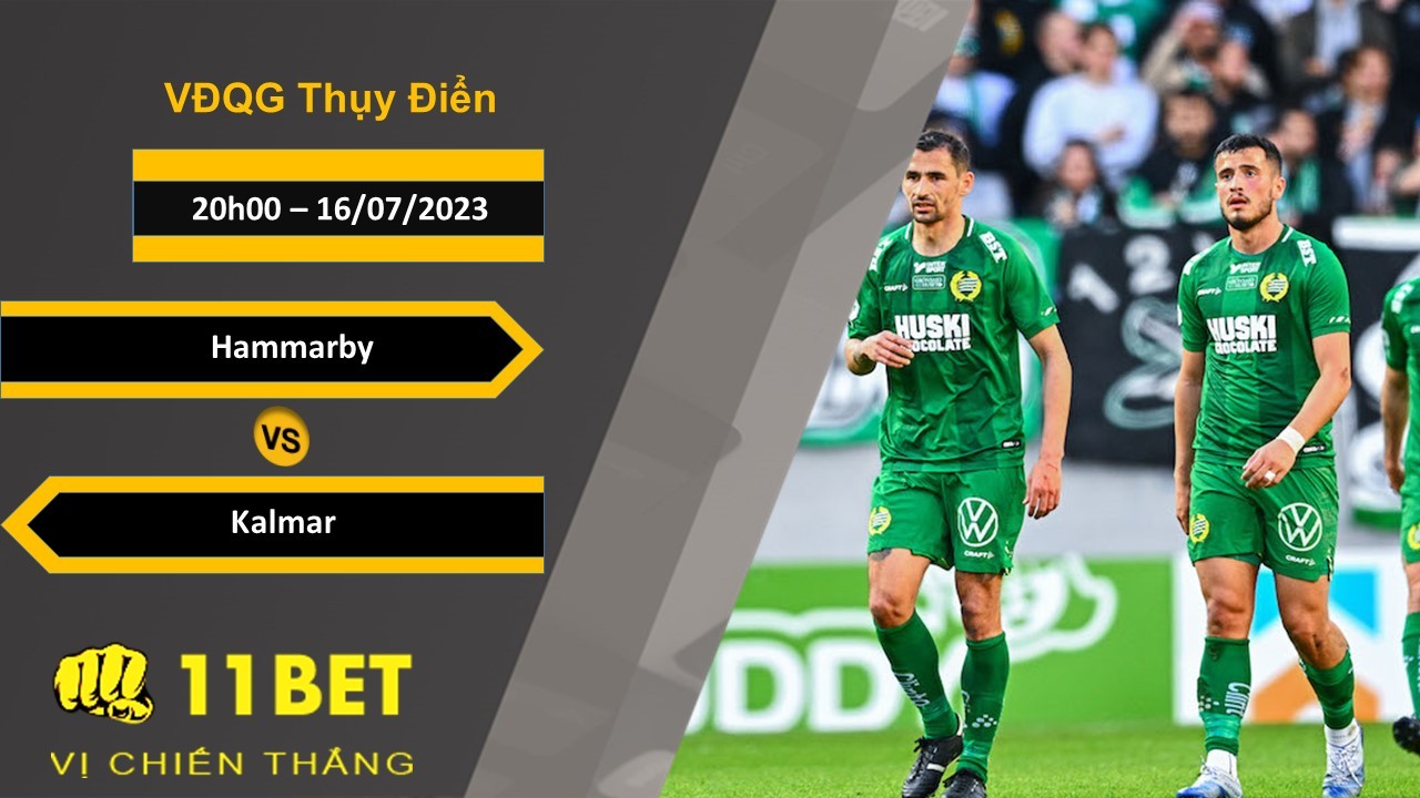 11BET Soi kèo   Hammarby vs Kalmar, 20h00, 16/07/2023