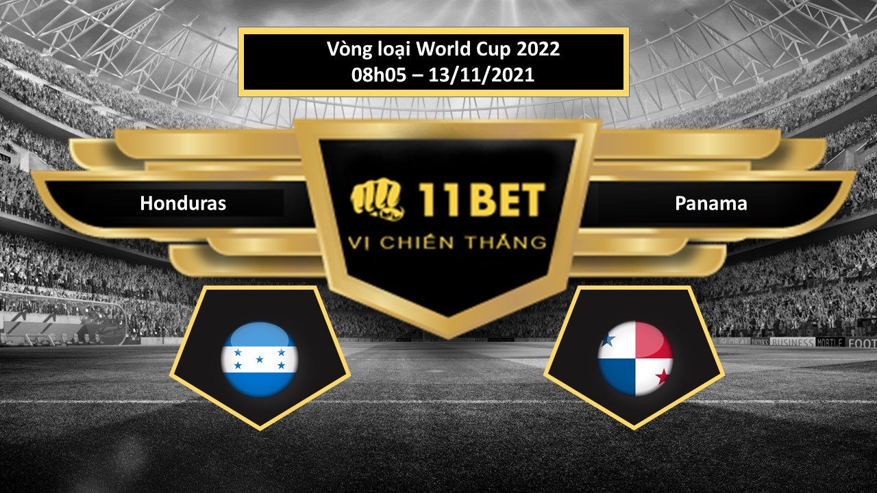 11BET Tip bóng đá Honduras vs Panama , hôm nay 13/11/2021