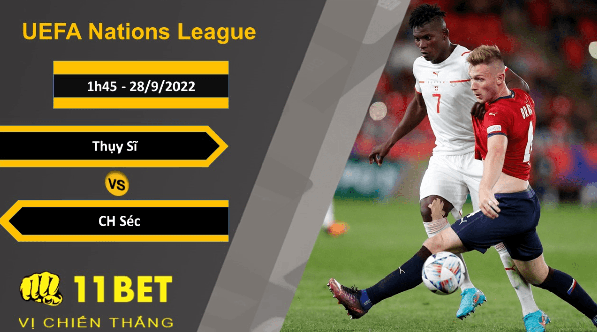 11BET Soi kèo Thụy Sĩ vs CH Séc, 1h45, 28/9/2022