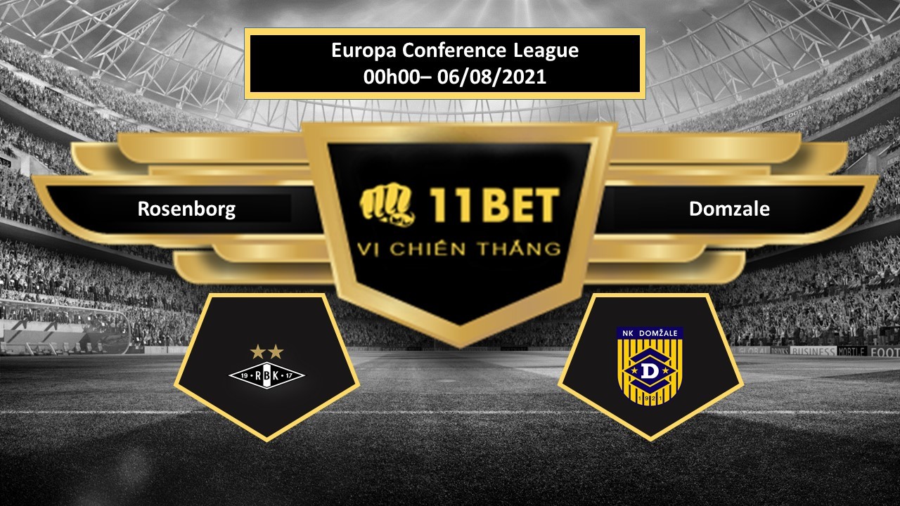 11BET Tip bóng đá Rosenborg vs Domzale , hôm nay 06/08/2021