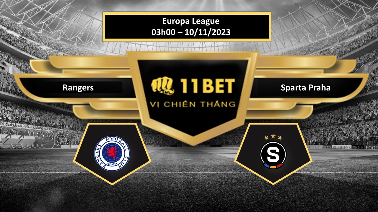 11BET Tip bóng đá  Rangers vs Sparta Praha, hôm nay 10/11/2023