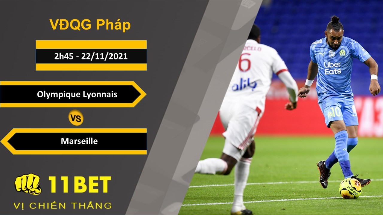 11BET Soi kèo Olympique Lyonnais vs Marseille, 2h45, 22/11/2021