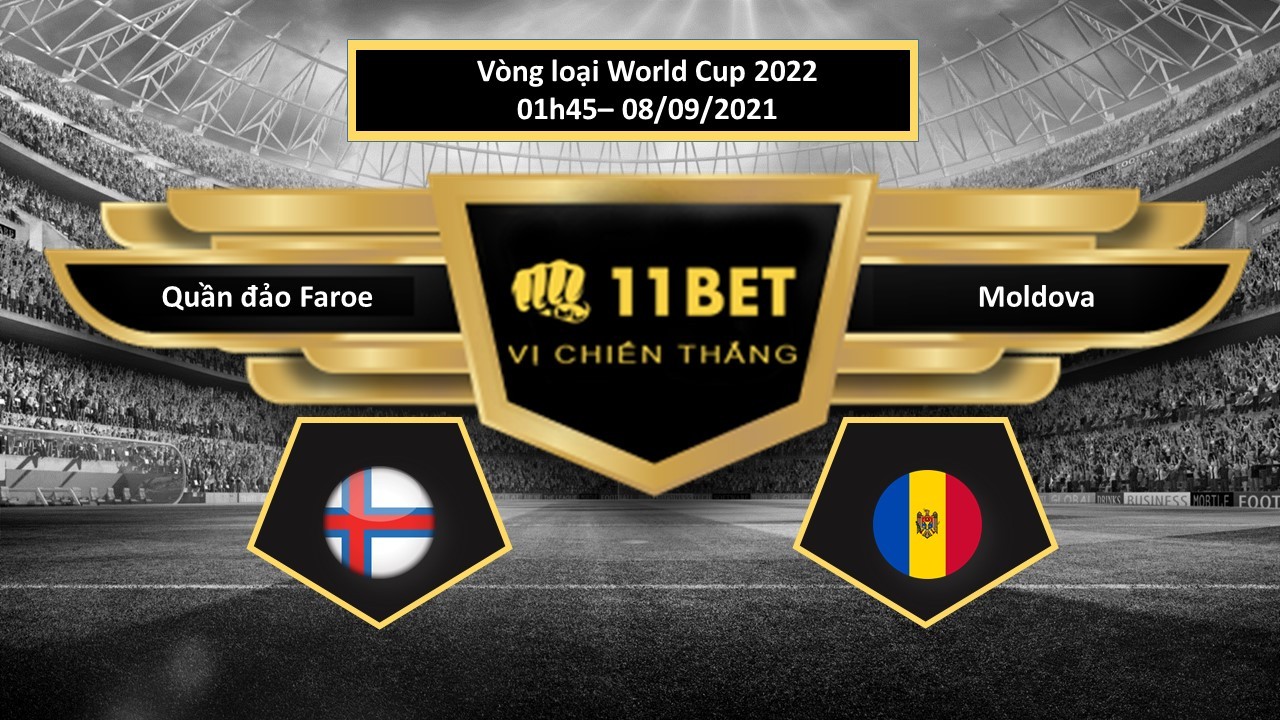 11BET Tip bóng đá Quần đảo Faroe vs Moldova  ,  hôm nay 08/09/2021