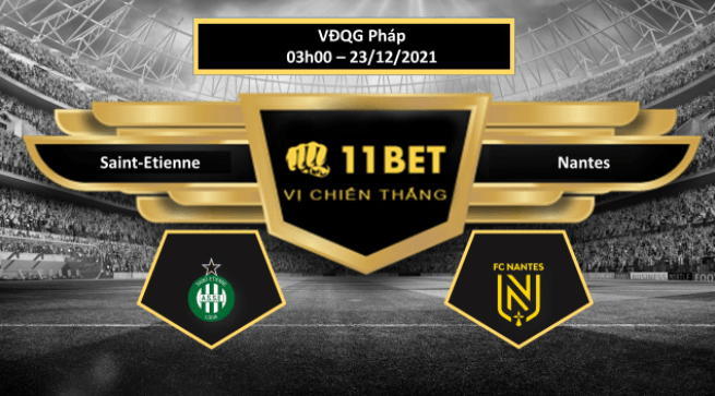 11BET Tip bóng đá Saint-Etienne vs Nantes , hôm nay 23/12/2021