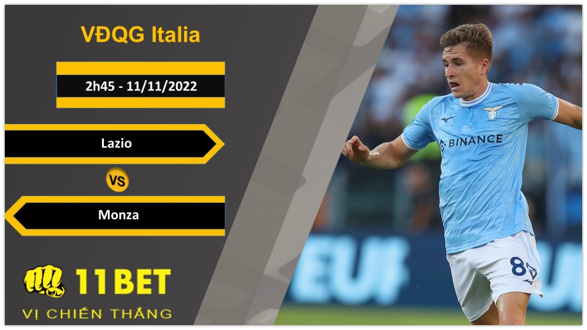 11BET Soi kèo Lazio vs Monza, 2h45, 11/11/2022