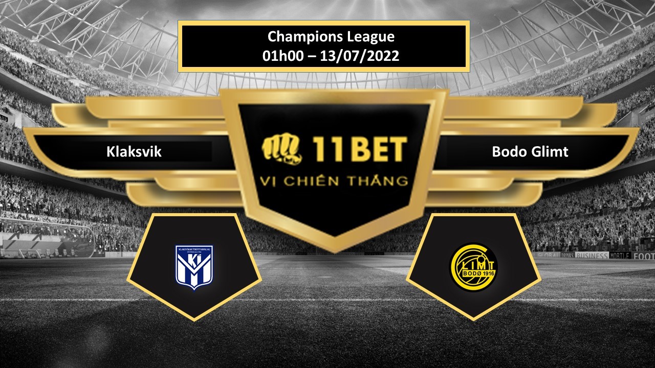 11BET Tip bóng đá     Klaksvik vs Bodo Glimt  , hôm nay 13/07/2022