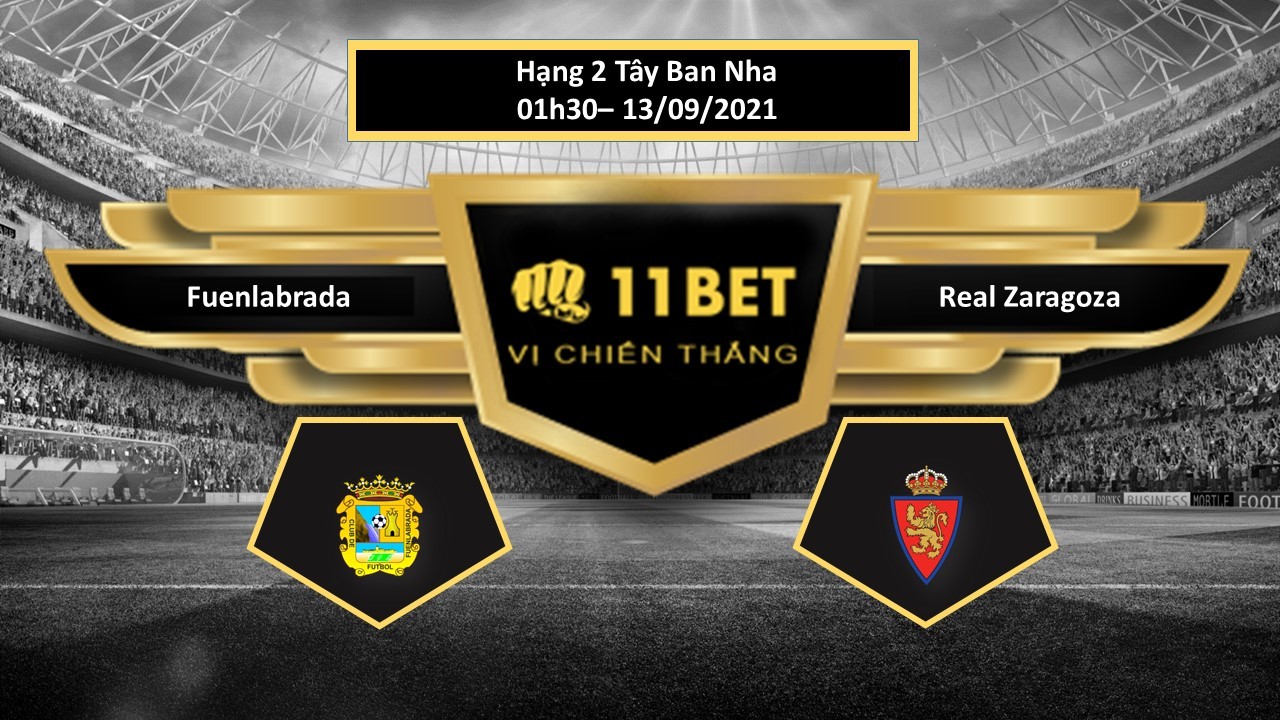 11BET Tip bóng đá Fuenlabrada vs Real Zaragoza , hôm nay 13/09/2021