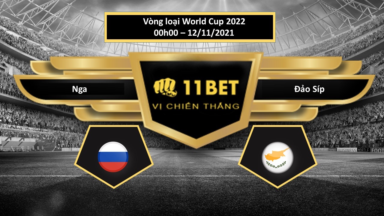 11BET Tip bóng đá Nga vs Đảo Síp , hôm nay 12/11/2021
