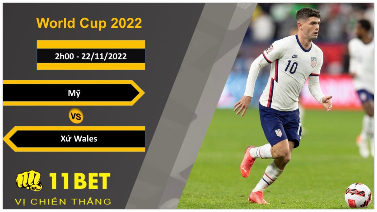 11BET Soi kèo Mỹ vs Xứ Wales, 2h00, 22/11/2022