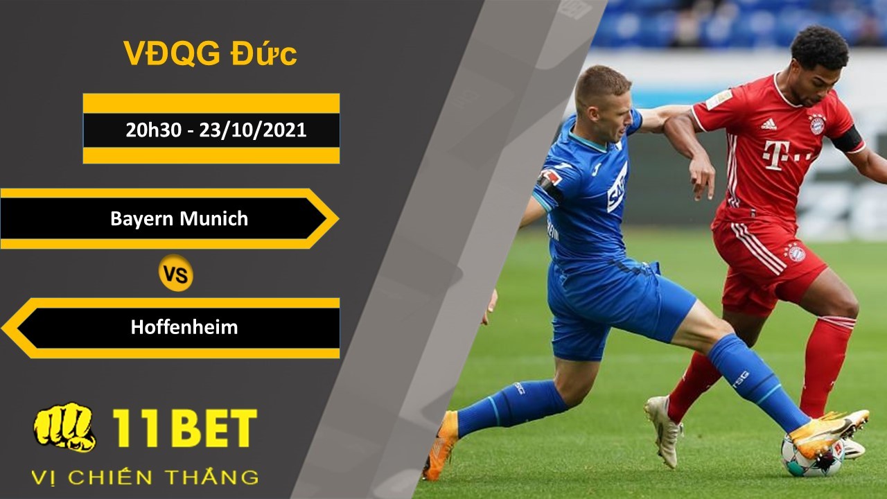 11BET Soi kèo Bayern Munich vs Hoffenheim, 20h30, 23/10/2021