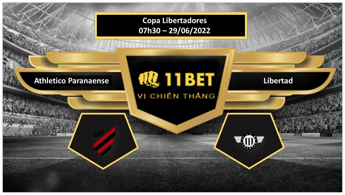 11BET Tip bóng đá  Athletico Paranaense vs Libertad , hôm nay 29/06/2022
