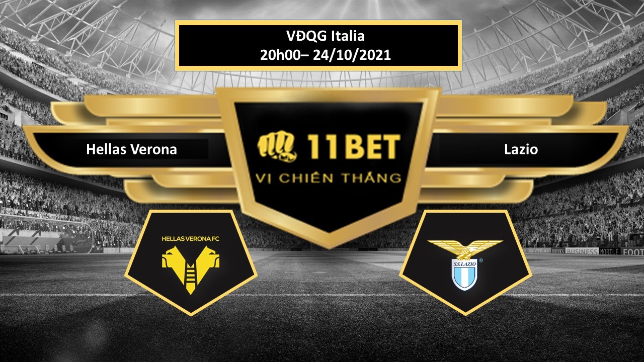 11BET Tip bóng đá Hellas Verona vs Lazio ,  hôm nay 24/10/2021