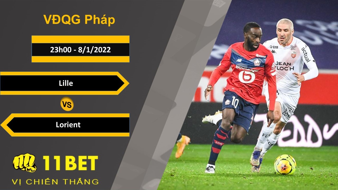 11BET Soi kèo Lille vs Lorient, 23h00, 8/1/2022