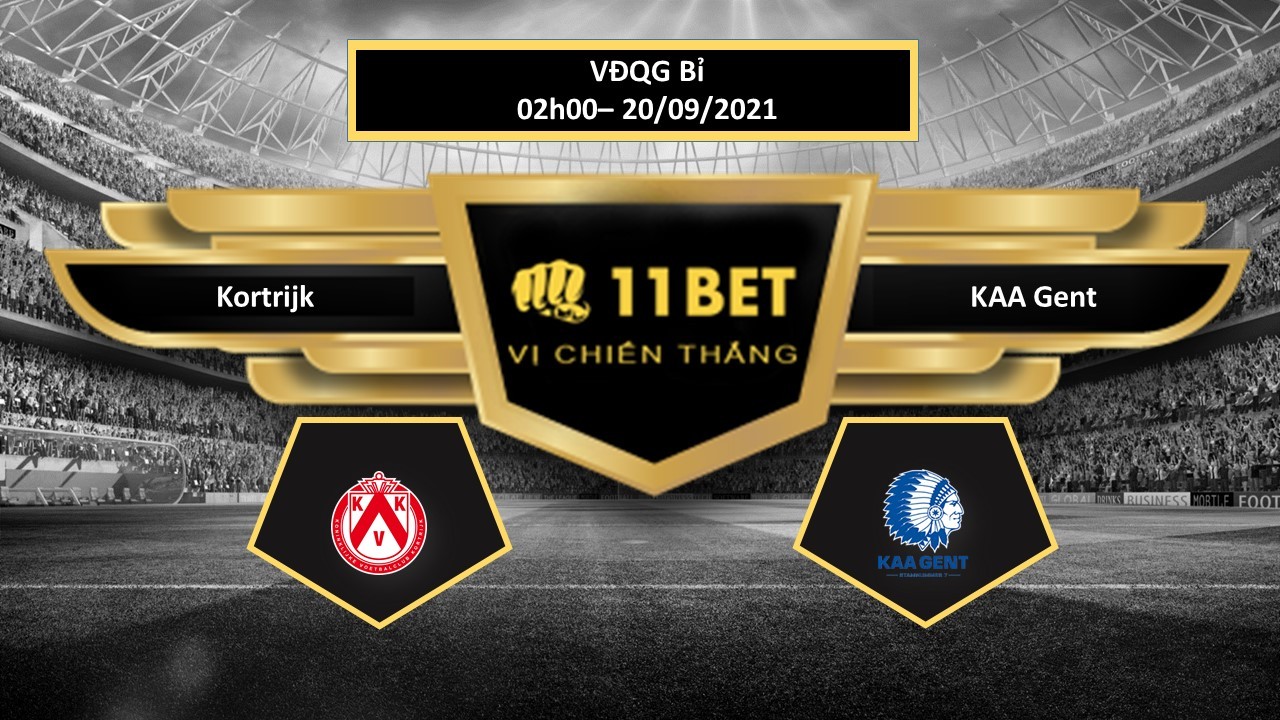 11BET Tip bóng đá Kortrijk vs KAA Gent , hôm nay 20/09/2021